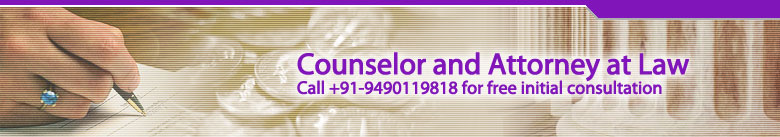 Counselor and Attorney at Law, call +91-9490119818 for free initial consultation